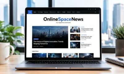 OnlineSpaceNews: Your Trusted Source for Digital News, Technology Updates, and Online Trends