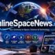 OnlineSpaceNews.com: A Comprehensive Platform for Space News, Technology Updates, and Scientific Discoveries