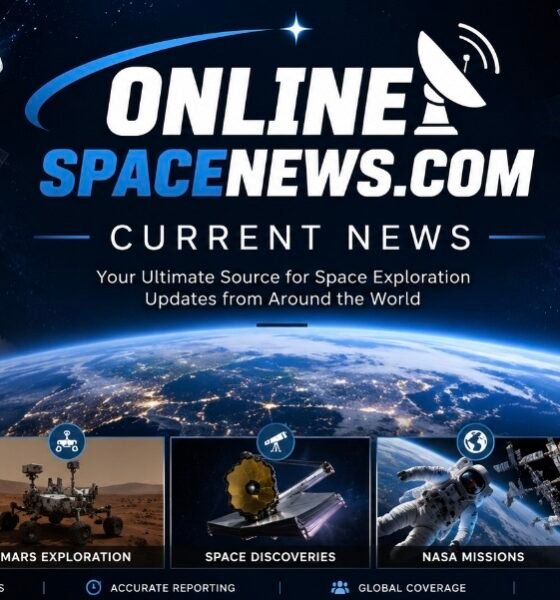 OnlineSpaceNews.com Current News: Your Trusted Source for the Latest Space Updates